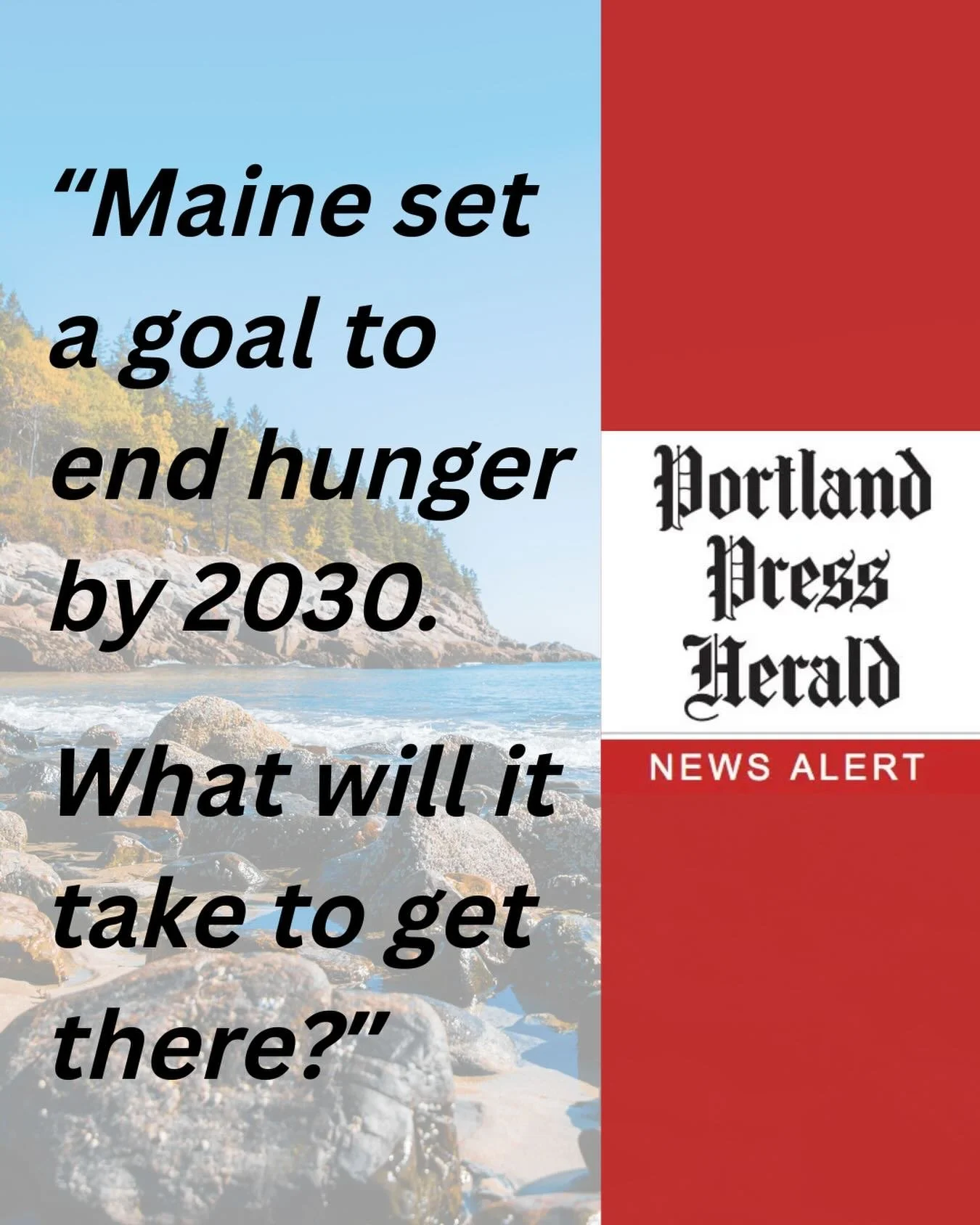 Food insecurity in Maine is rising again&mdash;now impacting an estimated 191,000 Mainers, including 1 in 5 children, despite years of coordinated effort and an ambitious statewide goal to end hunger by 2030.

A recent Portland Press Herald feature e