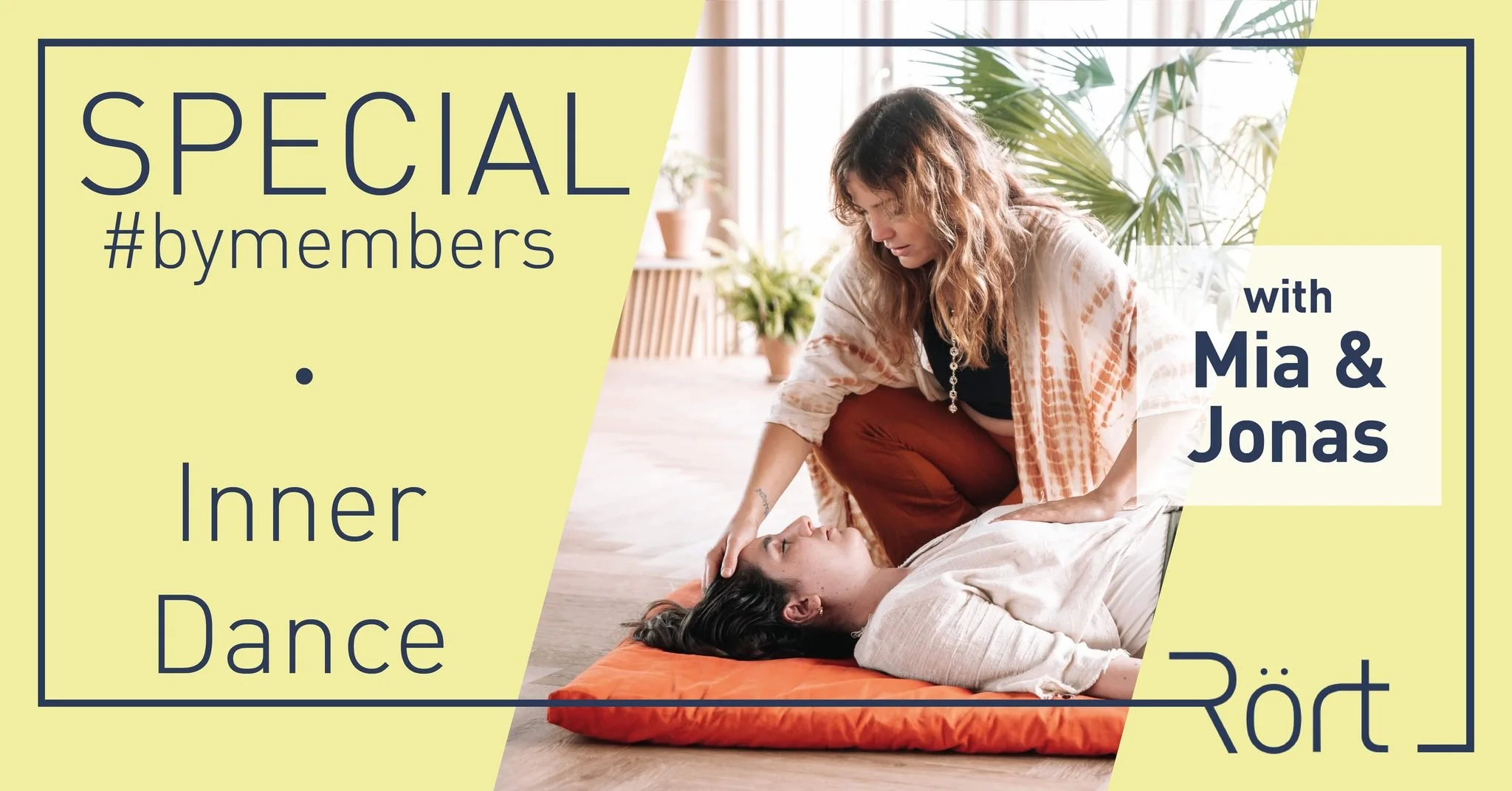 Rört Special #byMembers: Inner Dance