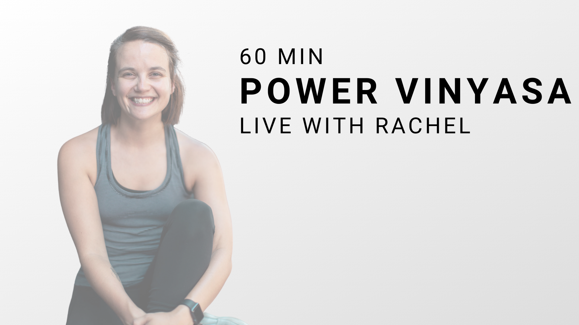 Power Vinyasa with Rachel - 6.11