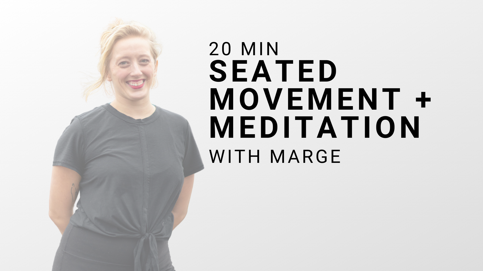 Seated Movement &amp; Meditation with Marge *Audio Only*