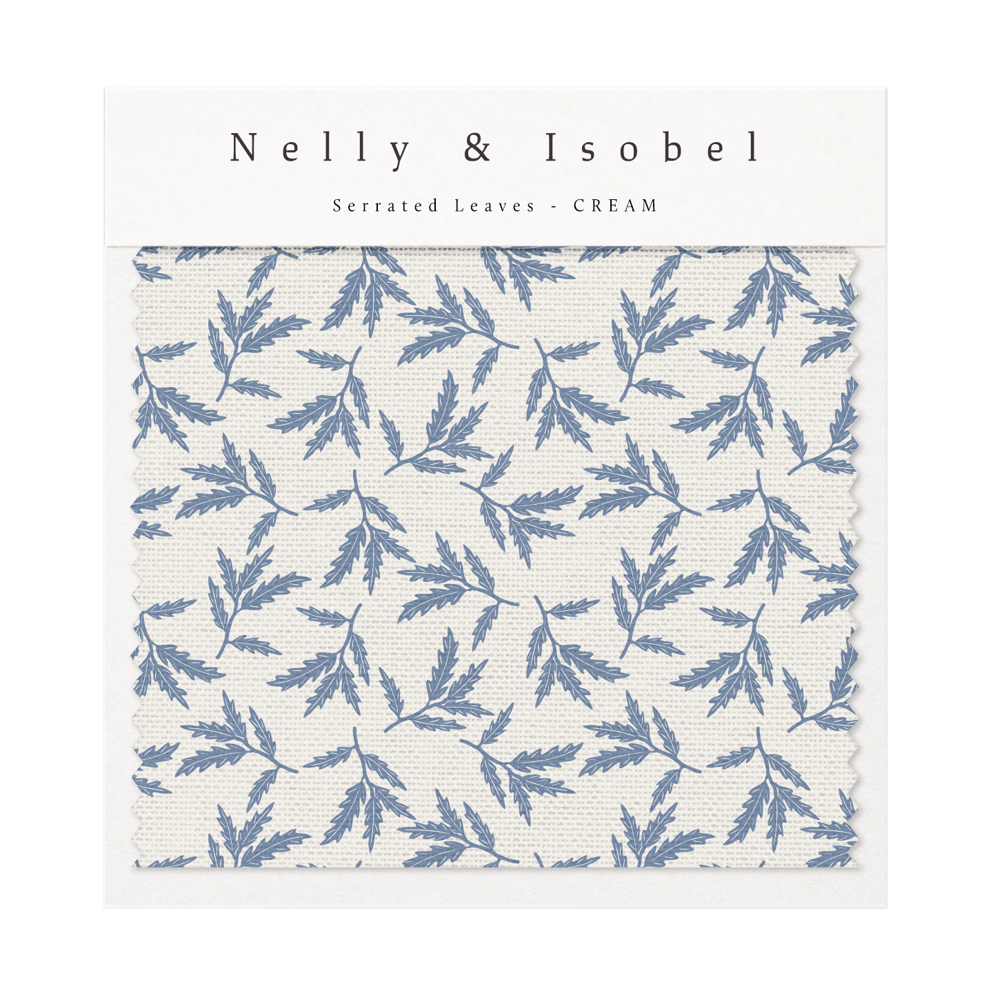Fabric sample with blue serrated leaves pattern on white background, labeled 'Nelly & Isobel, Serrated Leaves - CREAM'.