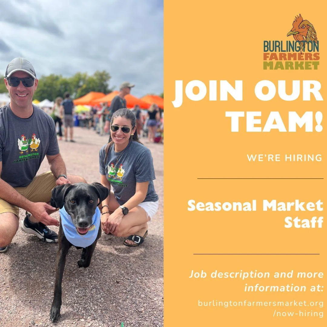 🌽 We&rsquo;re Hiring for Summer 2026! 🌻

Join the team at the Burlington Farmers Market as a Seasonal Market Staff Member!

We&rsquo;re looking for reliable, friendly folks who enjoy hands-on work, helping people, and being outside in all kinds of 