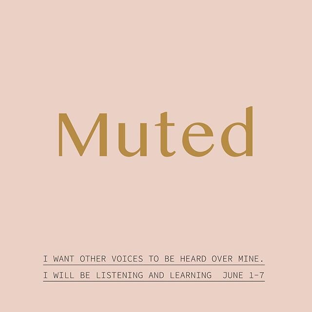 We will be taking this week to learn, listen and pray. Creating teachable moments for our children and and laying down our voice in social media so that others can be heard. 
#amplifymelanatedvoices  #muted