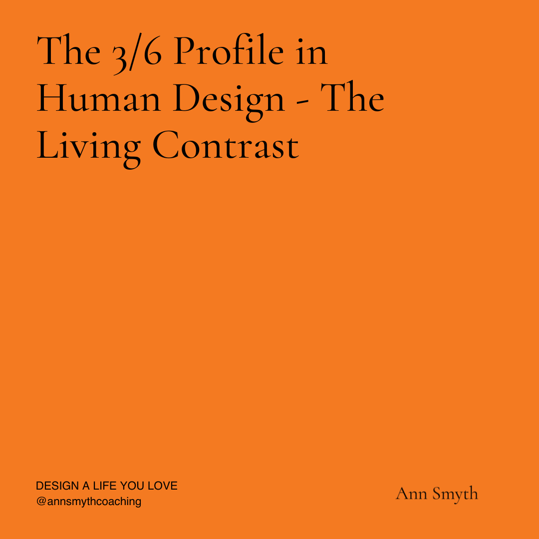 The 3/6 Profile in Human Design - The Living Contrast