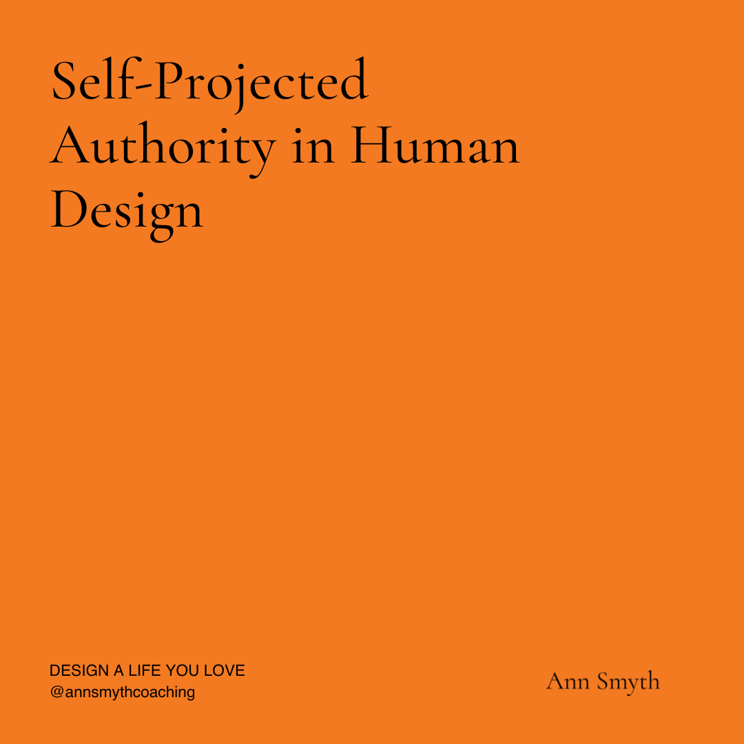 Self-Projected Authority in Human Design