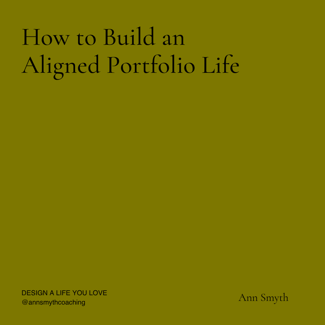How to Build an Aligned Portfolio Life