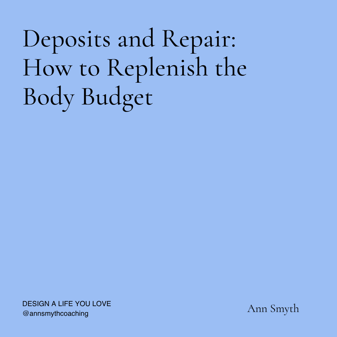 Deposits and Repair: How to Replenish the Body Budget