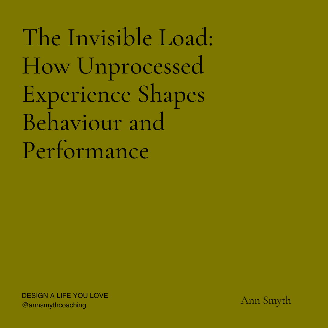 The Invisible Load: How Unprocessed Experience Shapes Behaviour and Performance