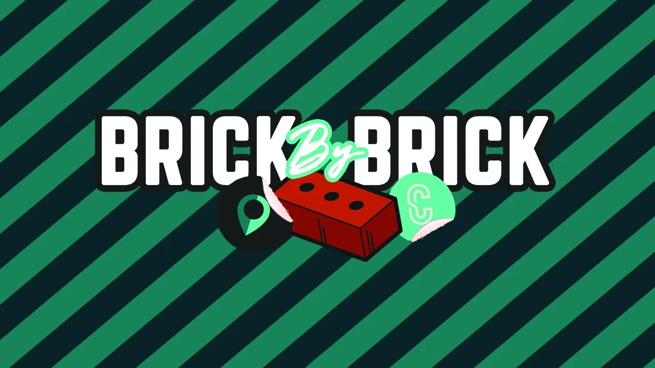 BRICK BY BRICK