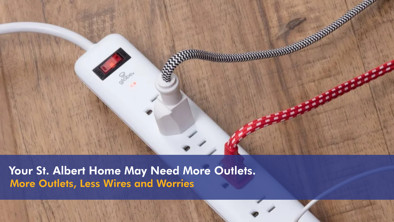 Has Your St. Albert Home Outgrown Its Outlets?