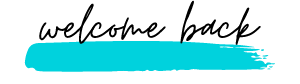 welcome back