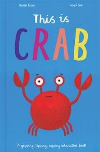  One of favorite books for toddles This is Crab 