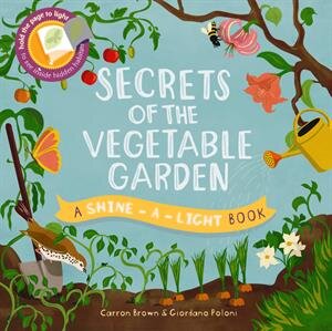 0013079_secrets_of_the_vegetable_garden_shine_a_light_300.jpeg
