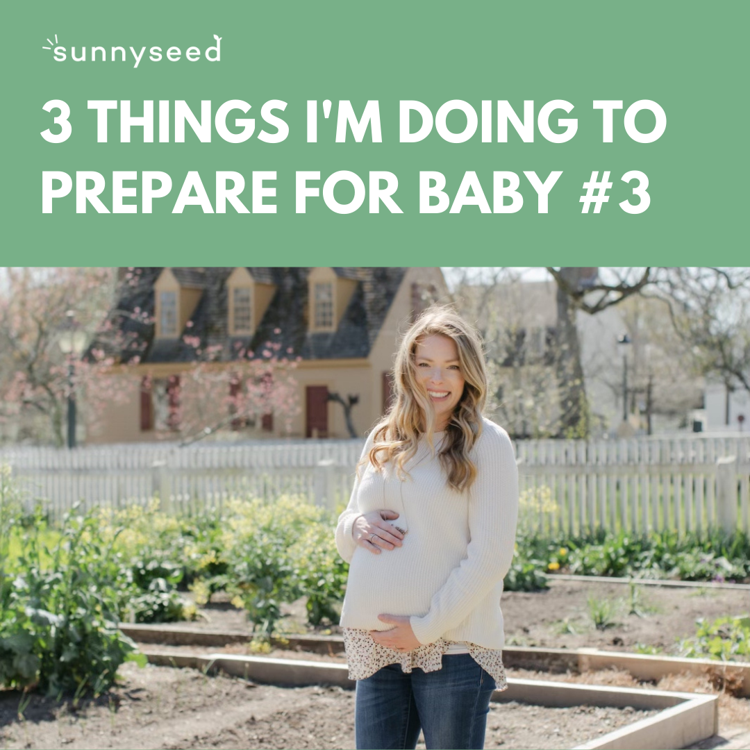 3 Things I'm Doing to Prepare for Baby #3