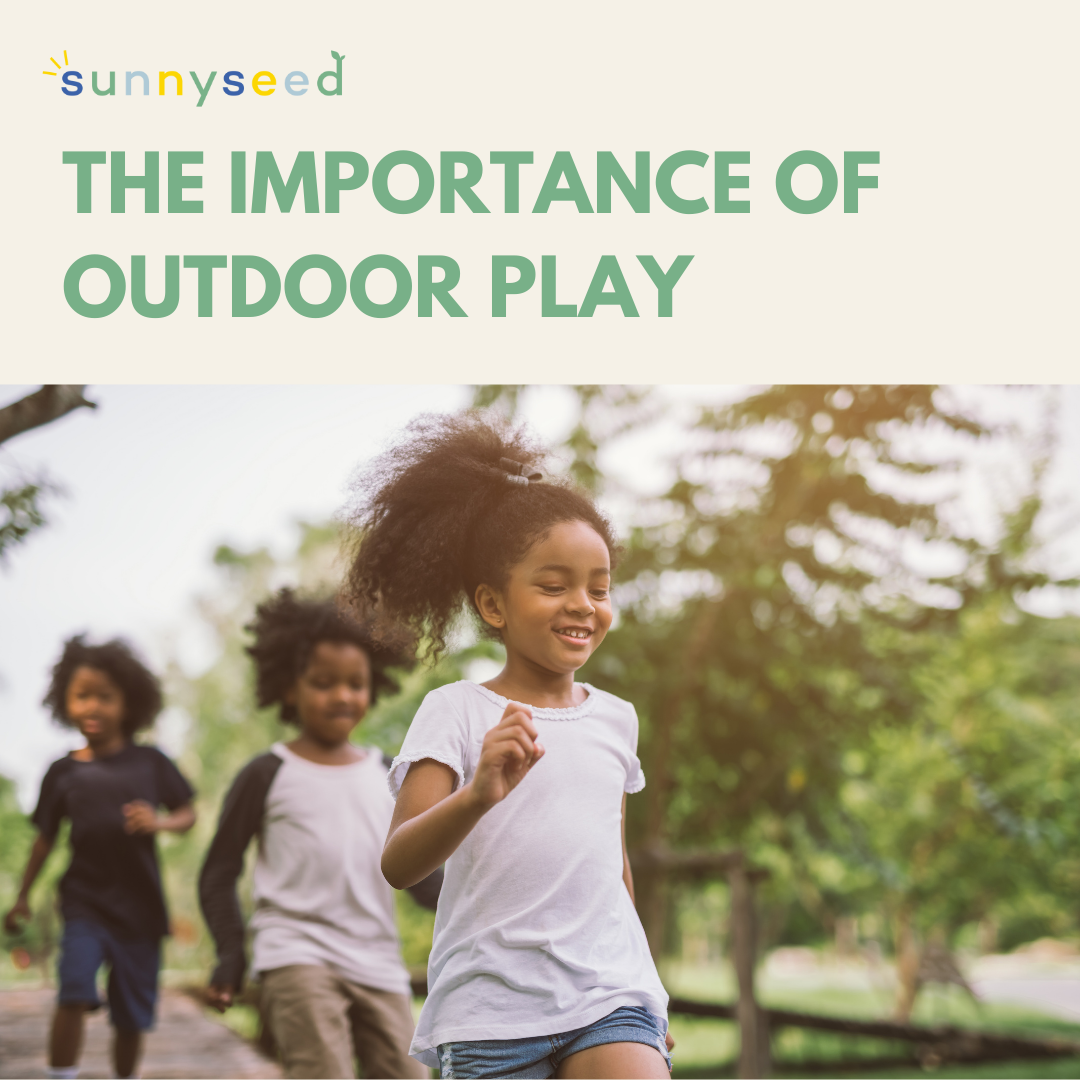 The Importance Of Outdoor Play For Children — Sunnyseed