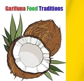 Garifuna Food Traditions⎜Productos de Coco