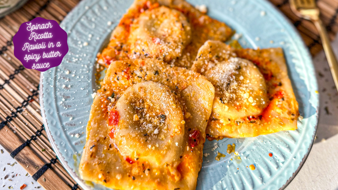 Spinach & Ricotta Ravioli in a Spicy butter Sauce — The Global Vegetarian