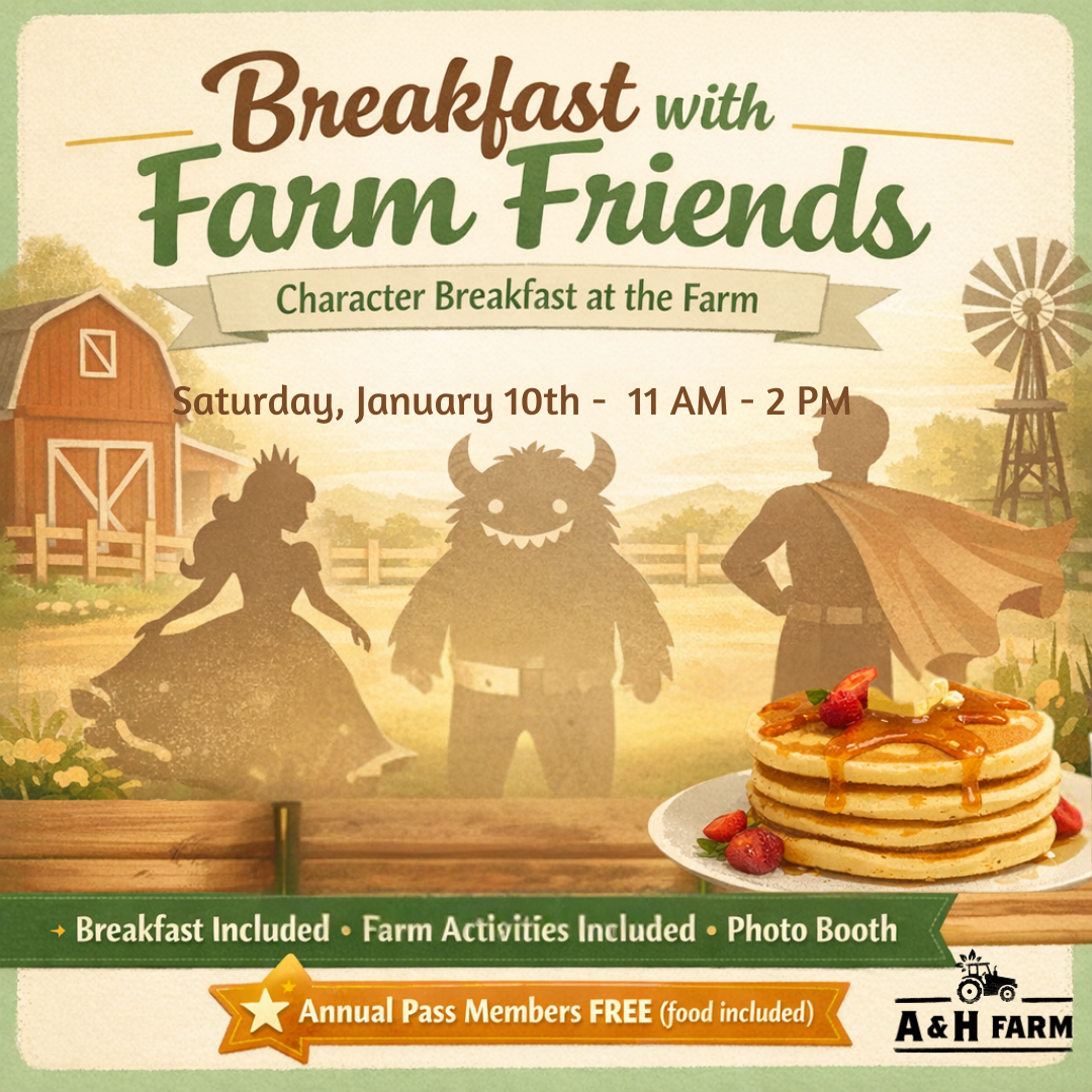 Breakfast with Farm Friends at A &amp; H Farm