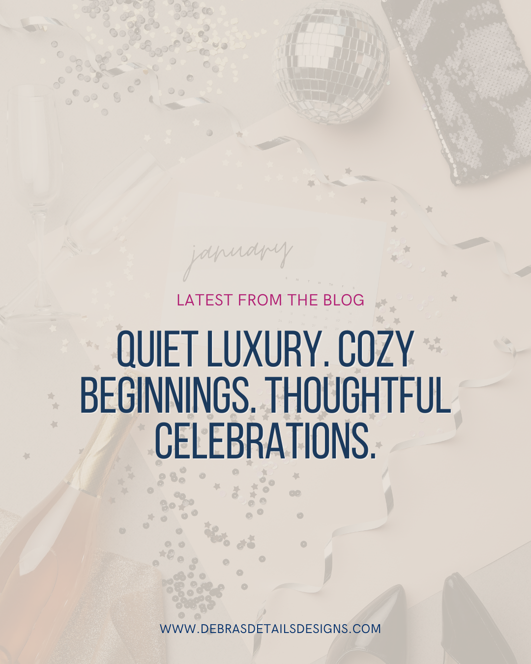 Quiet Luxury. Cozy Beginnings. Thoughtful Celebrations.