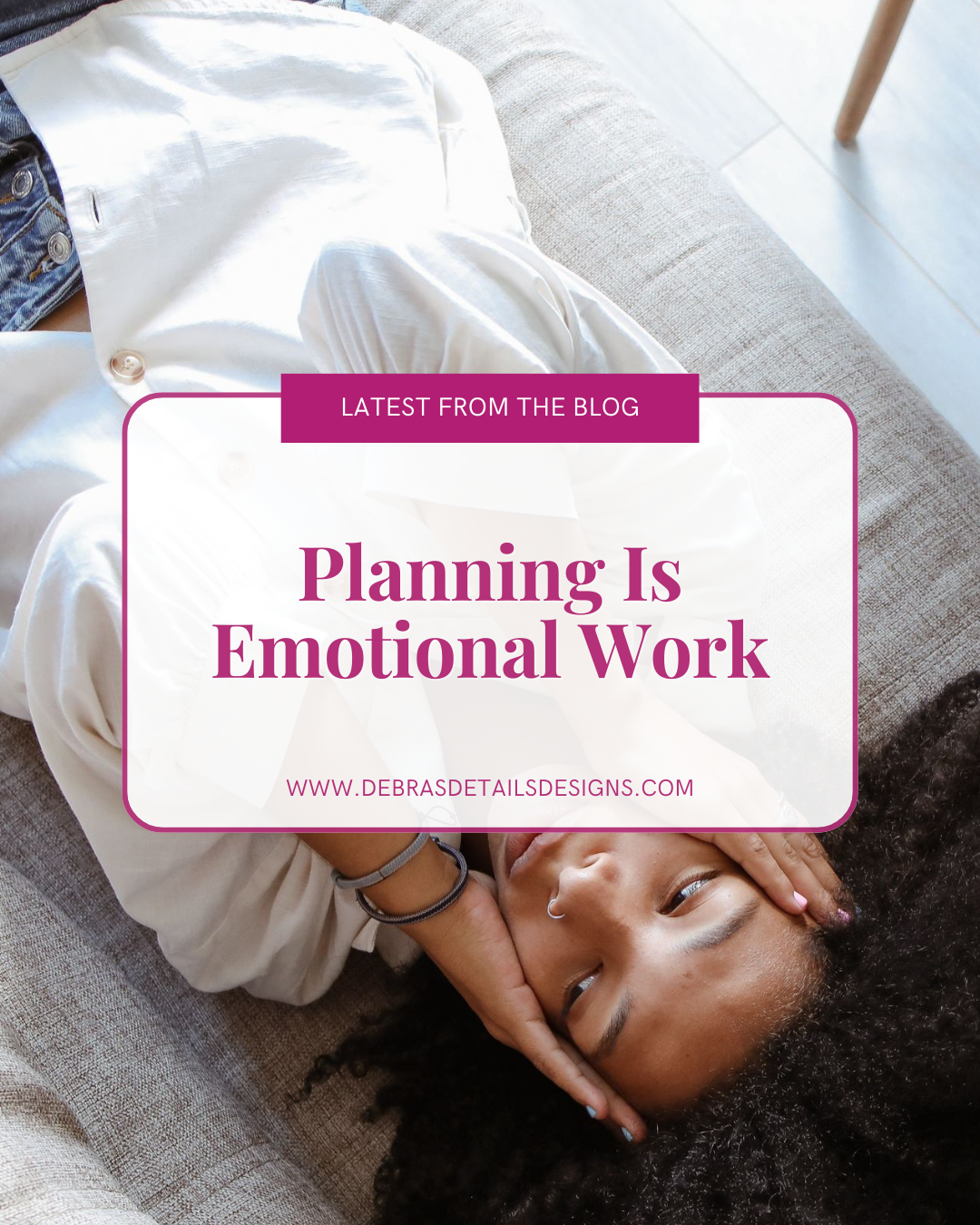 Planning Is Emotional Work