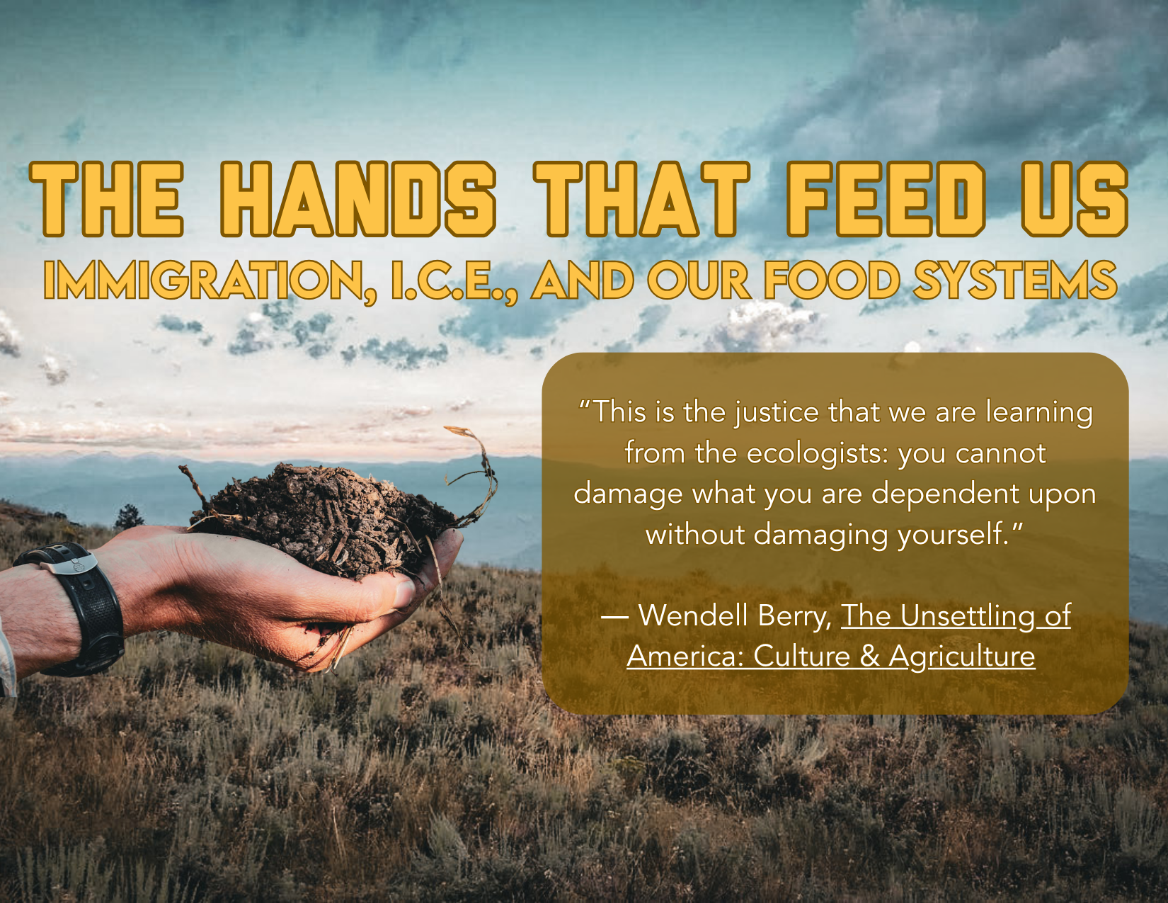 The Hands That Feed Us