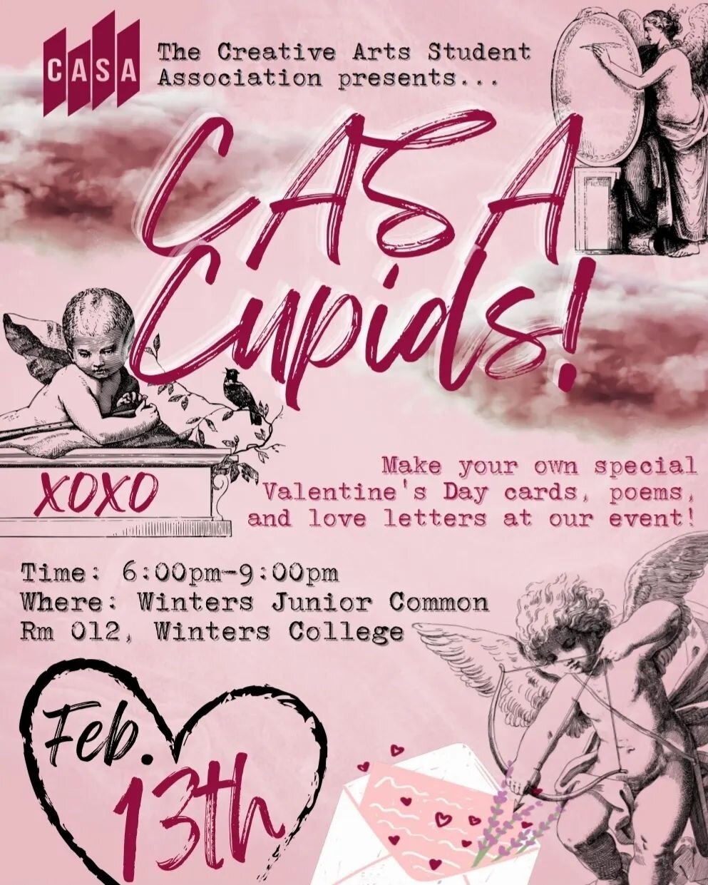 Looks like you've been caught by the CASA Cupids arrow!! 💘💌 Join us on February 13th from 6pm-9pm in the Winters Junior Common Room for a card, poem, and love letter making event just in time for Valentine's Day! 

Sweet treats and craft supplies a