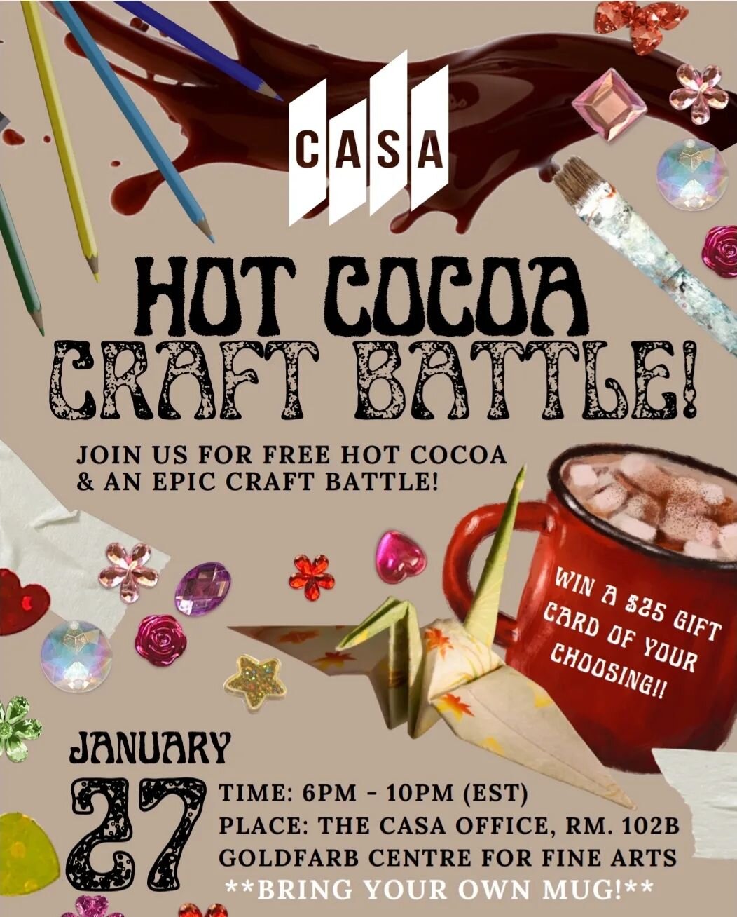 Are you competitive and crafty? Do you like hot little drinks and free gift cards? Then come out to the Hot Cocoa Craft Battle! 🤯☕️🎨

Join the CASA crew in our cozy office this Friday from 6pm-10pm for an epic craft battle where you can compete for