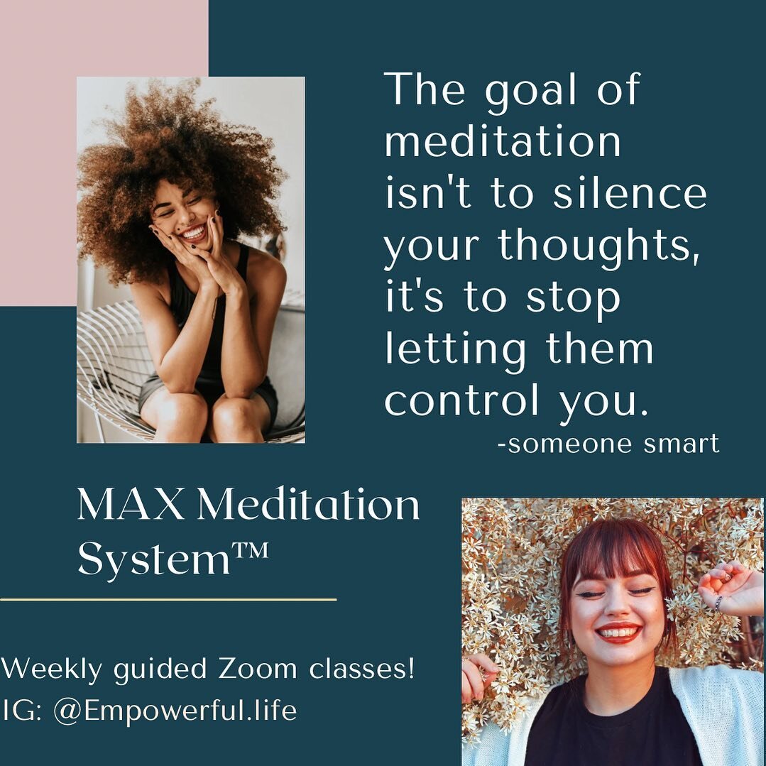 Hello, Everyone!

I wanted to jump on here real quick and chat a bit about Max Meditation! Several of us are taking turns leading it every Monday at 6pm-7 and again at 730-8pm Arizona/ mountain time both via Zoom and in-person at the Empowerful Life 