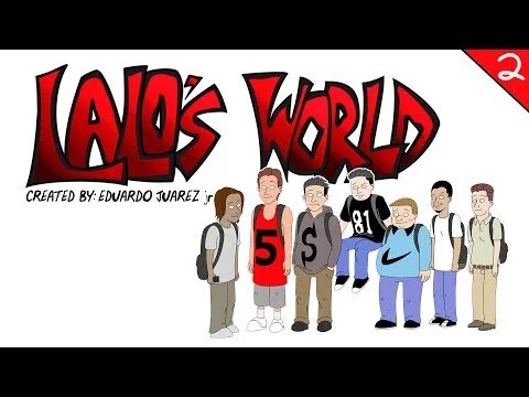 Lalo's World Ep 2