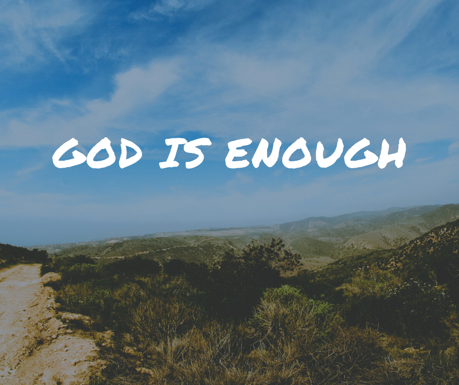 God Is Enough