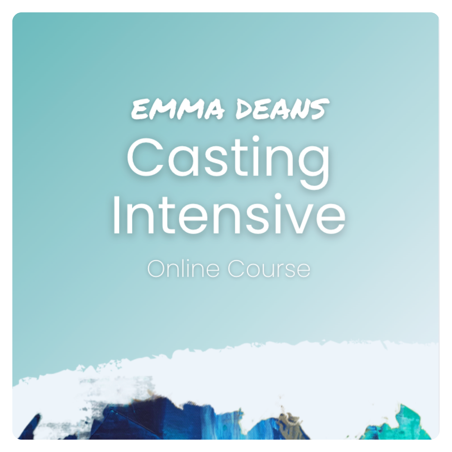 Emma Deans (Rob Kelly Casting) Casting Intensive