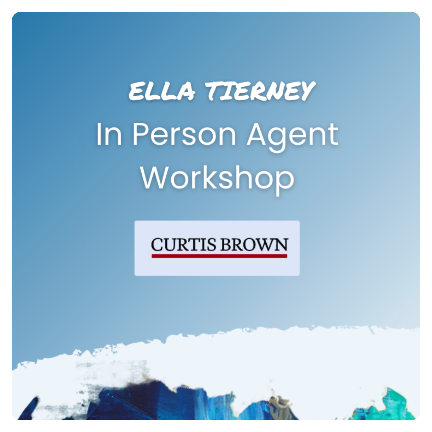 Ella Tierney (Curtis Brown) Agent Workshop