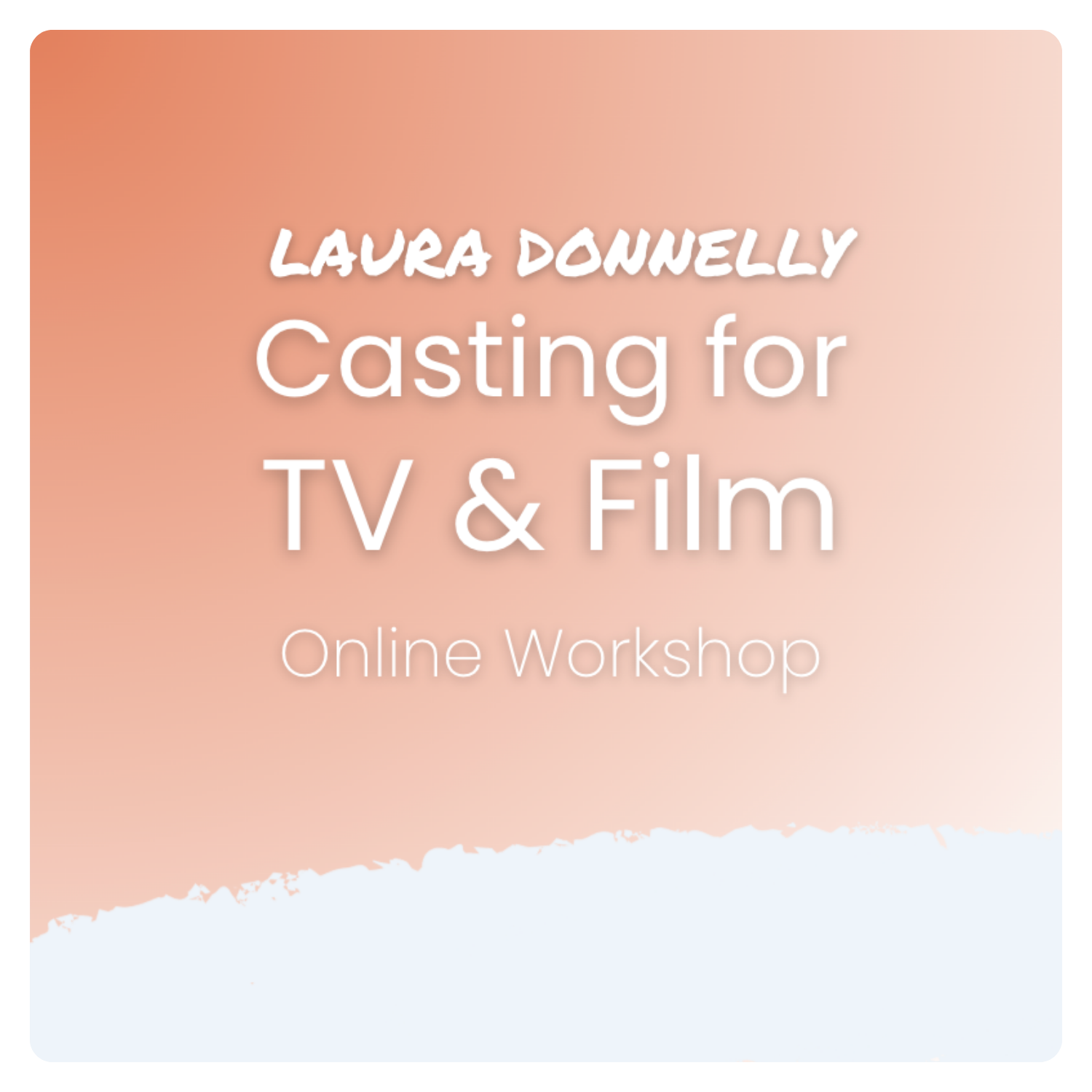 Laura Donnelly (Tetris, Apple TV+) Online Workshop