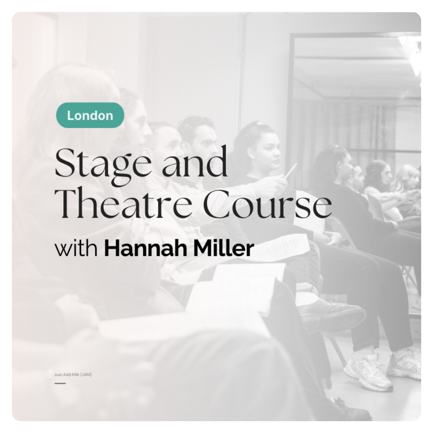 Stage and Theatre Course with Hannah Miller (Former RSC Head of Casting)