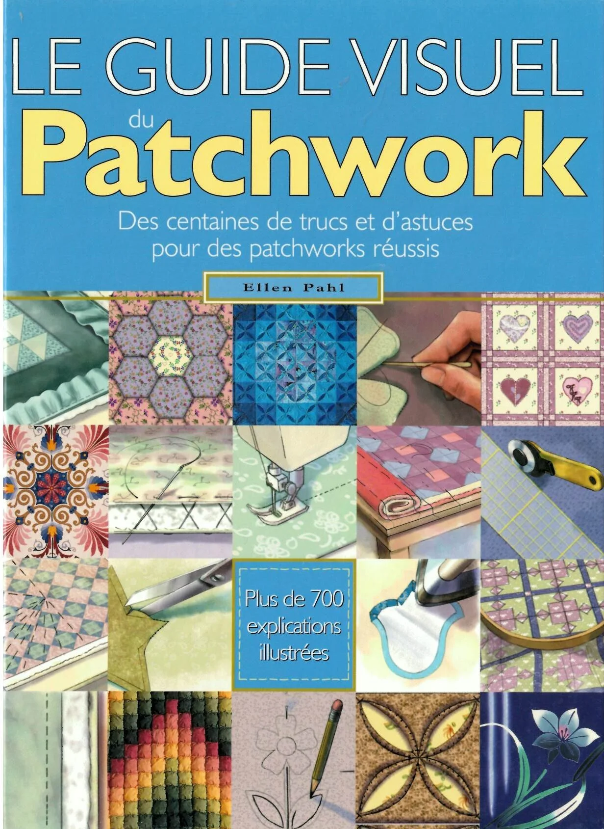 LE GUIDE VISUEL DU PATCHWORK