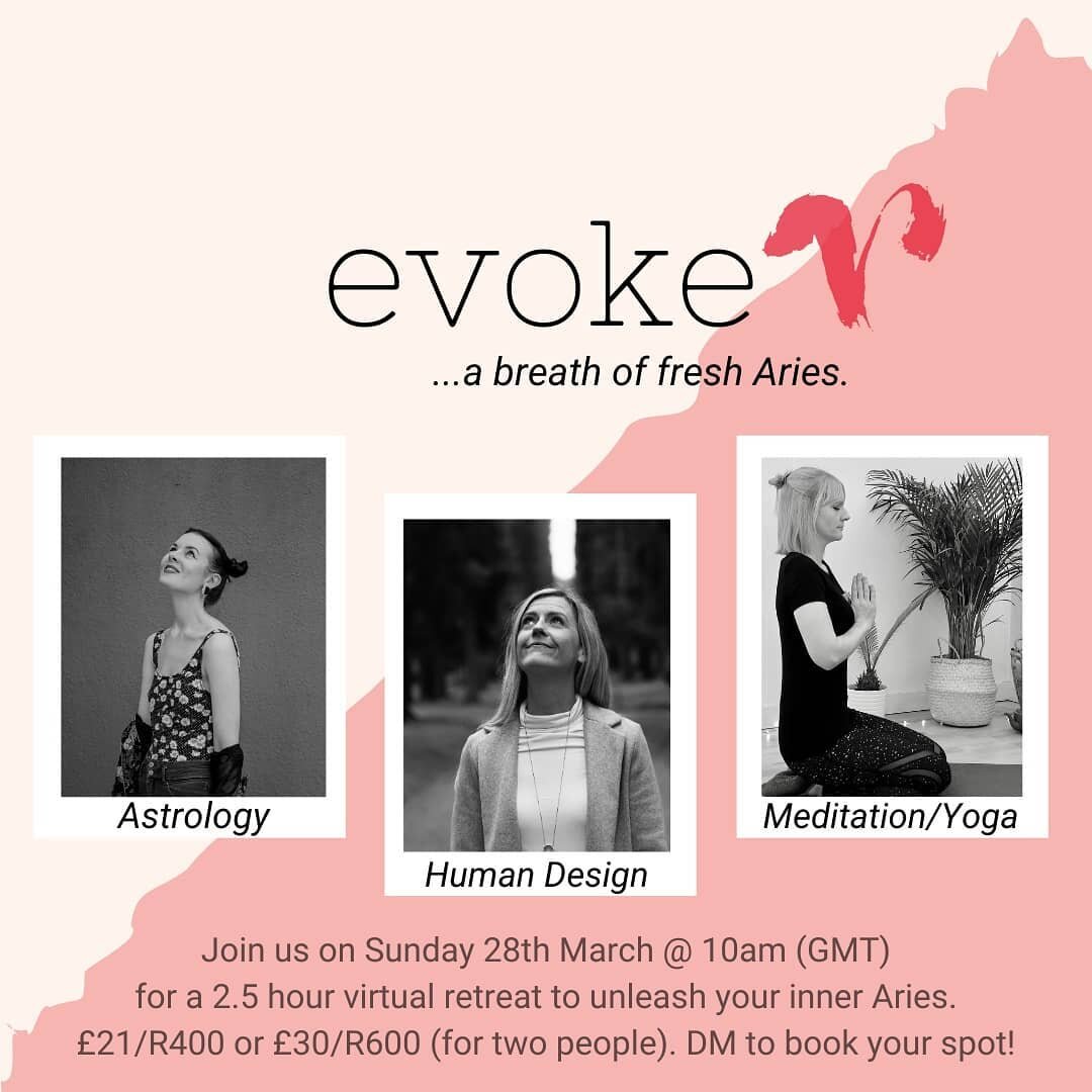 We are so excited to announce our first of hopefully many virtual retreats...EVOKE. Up first is evoke...a breath of fresh Aries, where through the weaving together of astrology, human design and restorative yoga &amp; meditation, we'll dive into all 