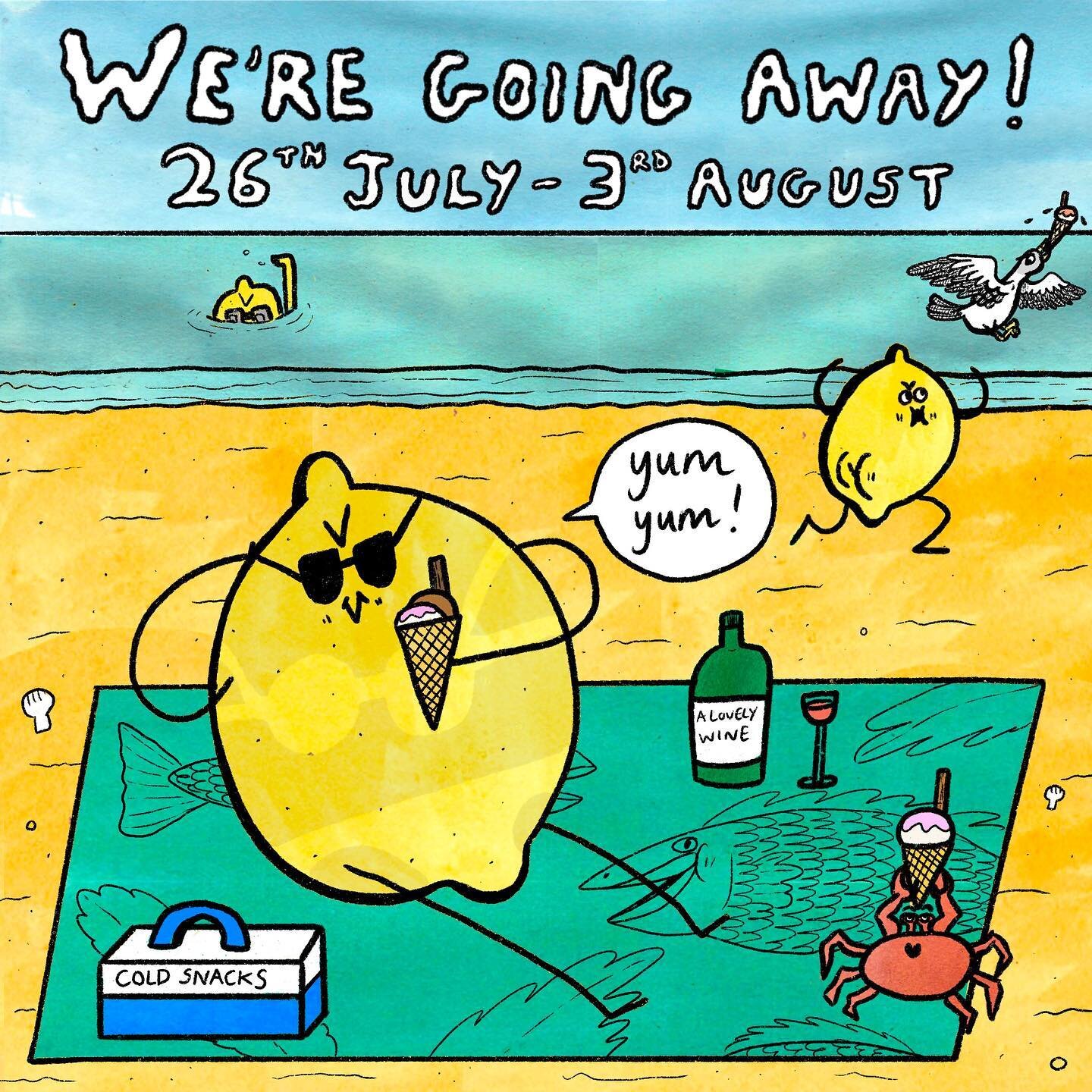 🍋2B HOLIDAY🍹
Hey everyone! This is just a lil announcement to say that from the 26th of July to 3rd of august we&rsquo;re going on a long-awaited holidayyy down south (with some work but lots of fun too!). We&rsquo;re only mentioning this as it mea