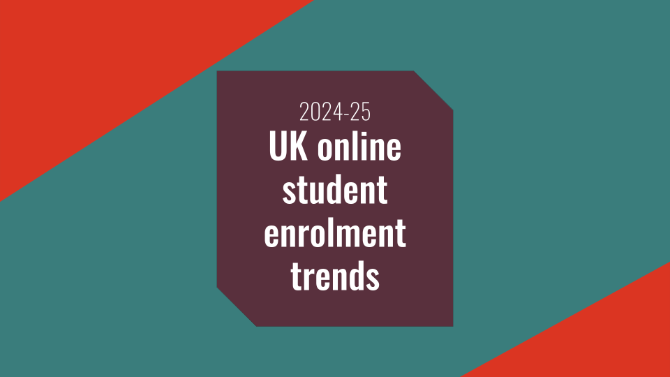 UK HE online student trends 2024/25: Analysis of the latest HESA data