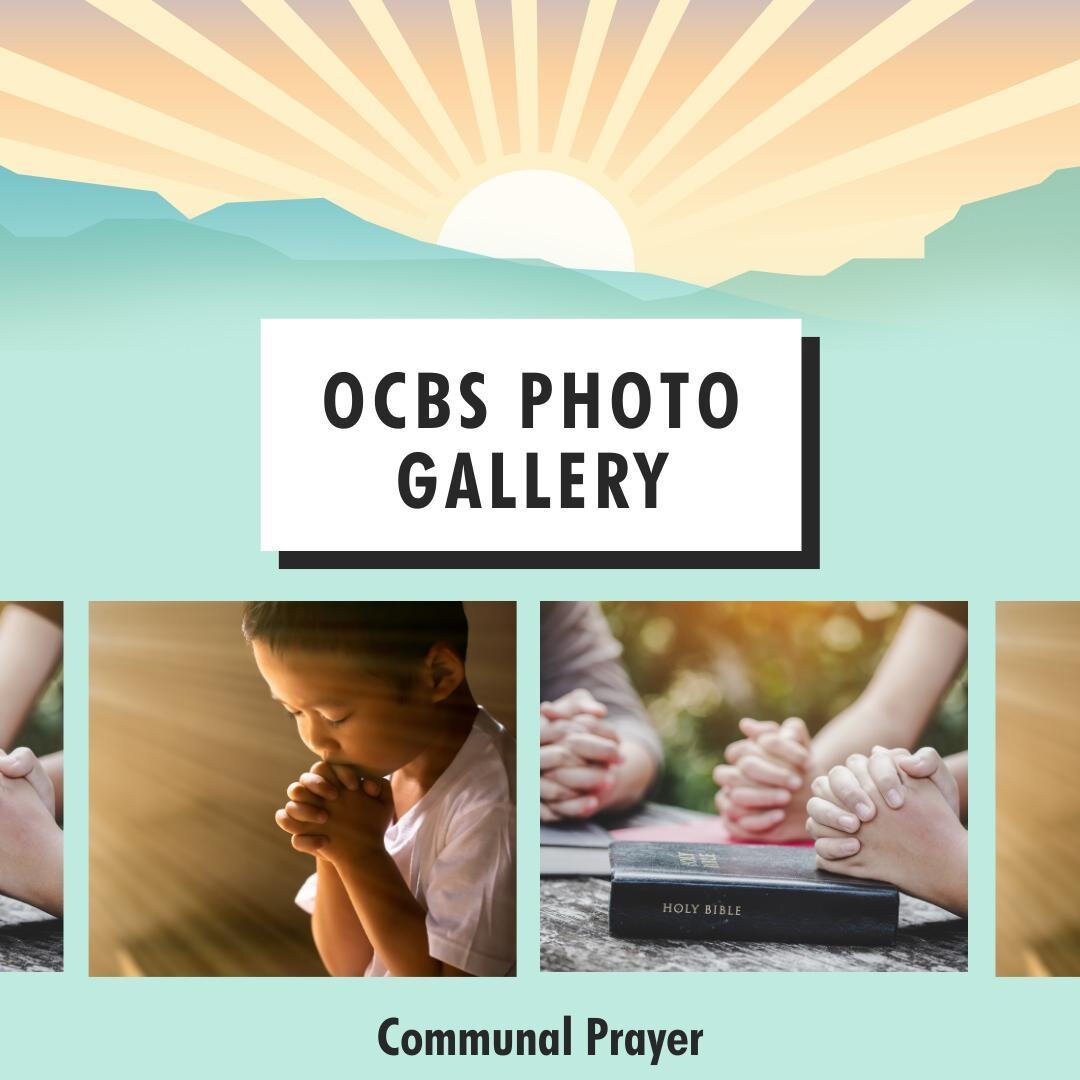 Please contribute to the OCBS Photo Gallery - OCBS Communal Prayer

We are looking for voice recorded prayers to be featured at our July 23 assembly!

We would love to hear your hopes for our future. Please send us a voice message or written prayer  