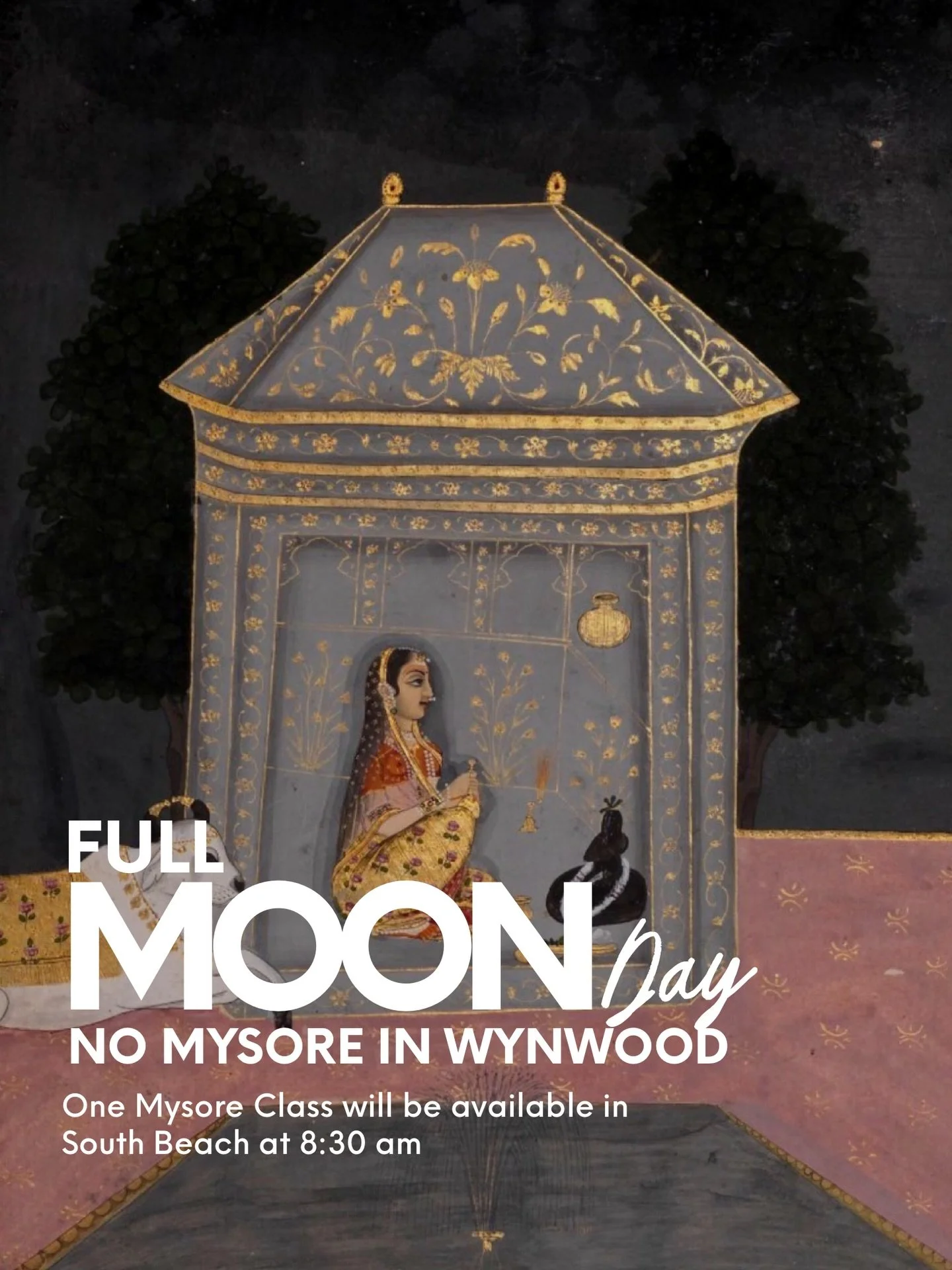 Tomorrow is full moon! So there won&rsquo;t me Mysore Classes available in Wynwood, our Wednesday Mysore in South beach will remain open at 8:30 am. Check out our schedule for Wednesday:

SOUTH BEACH:

-8:30 AM MYSORE STYLE 
@edgarinmotion 

- 10:30 