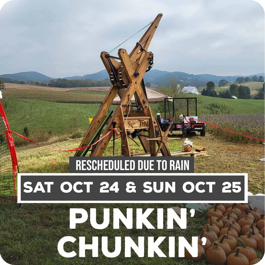 Oct 24 &amp; 25 - Punkin' Chunkin'