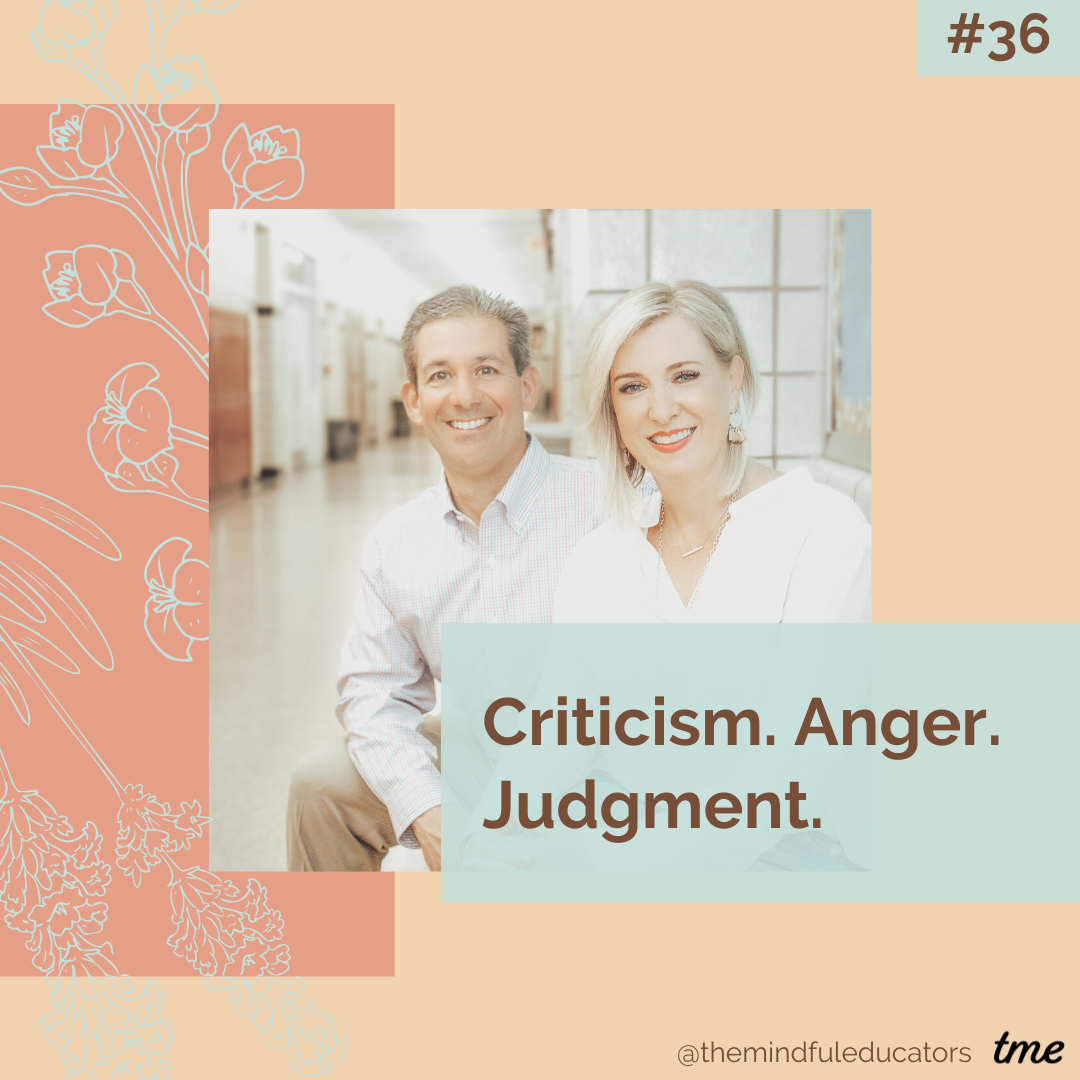 Criticism. Anger. Judgment.