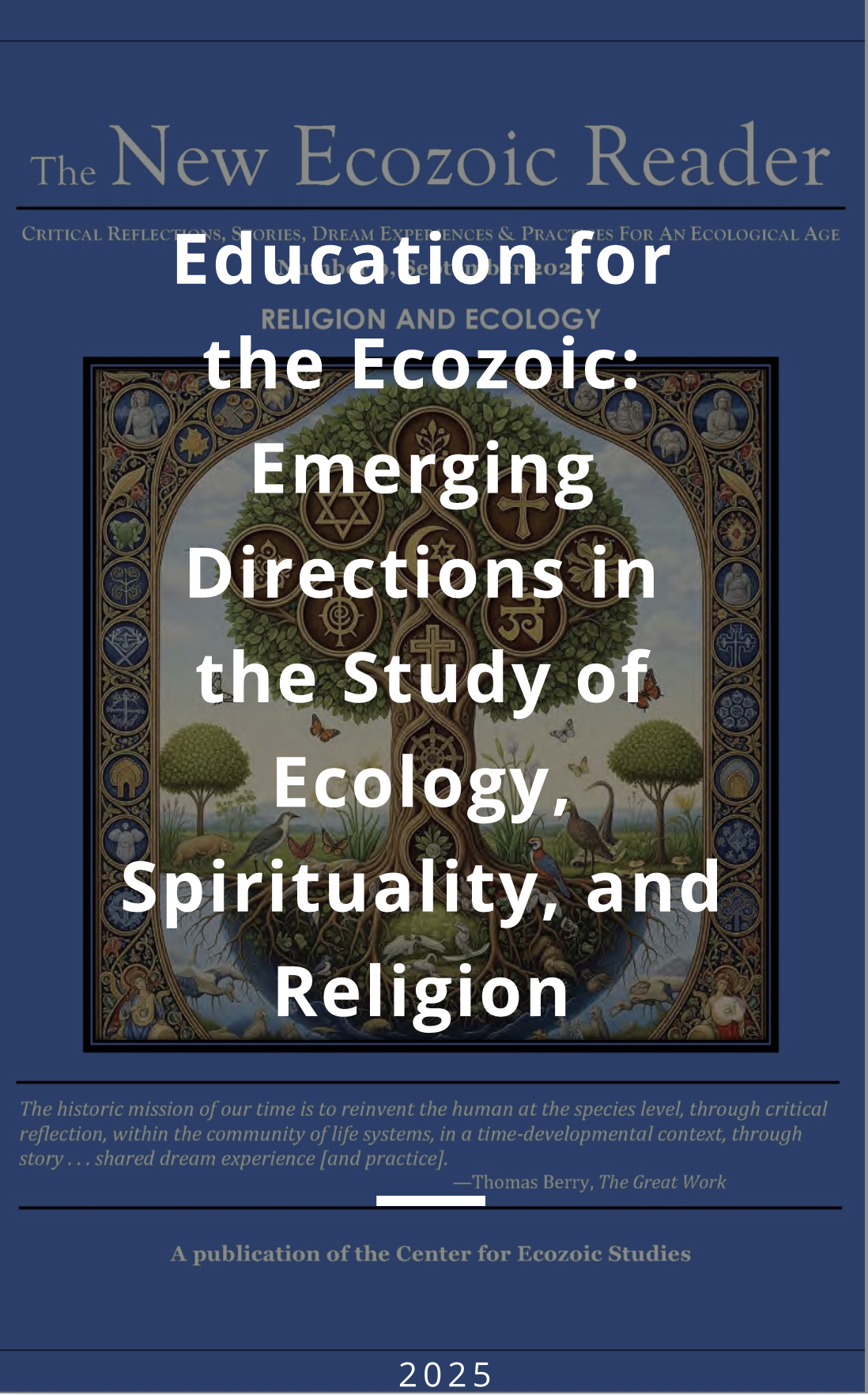 Education for the Ecozoic: Emerging Directions in the Study of Ecology, Spirituality, and Religion