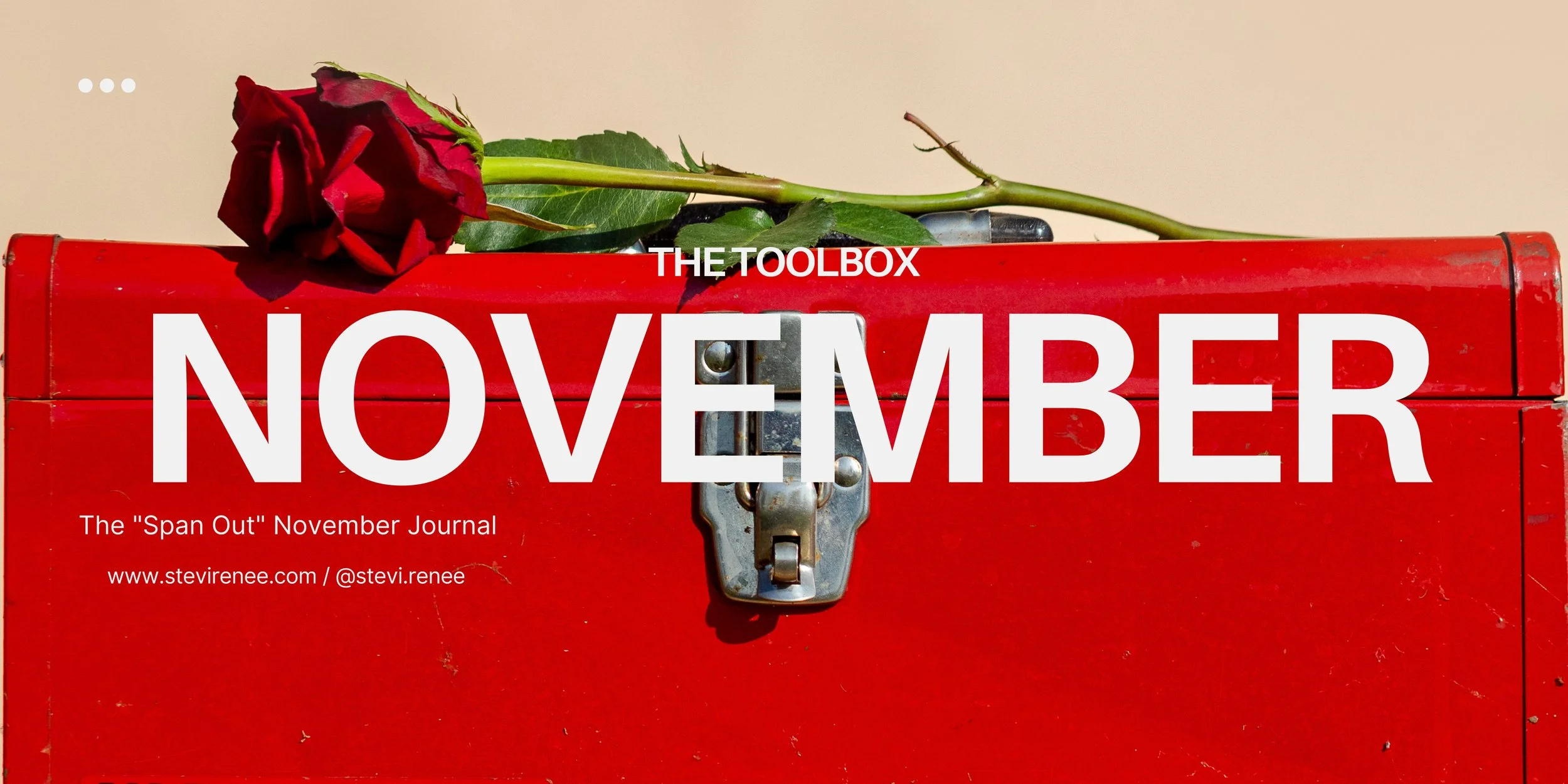 THE “span out” NOVEMBER JOURNAL PROMPT.
