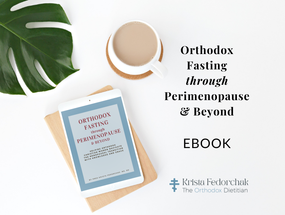 Orthodox Fasting through Perimenopause & Beyond