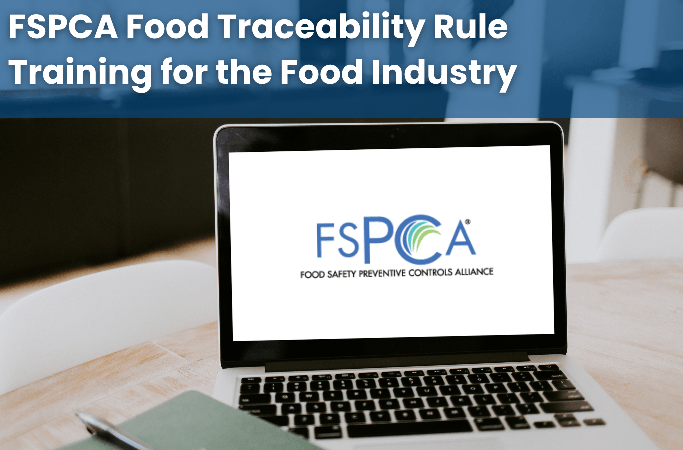 FSPCA Food Traceability Rule Training for the Food Industry