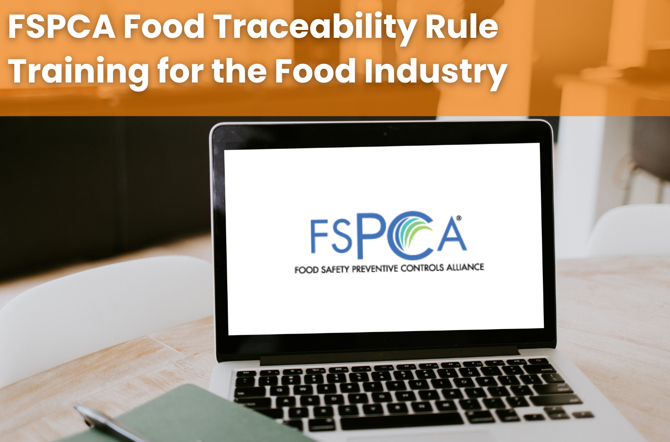 FSPCA Food Traceability Rule Training for the Food Industry