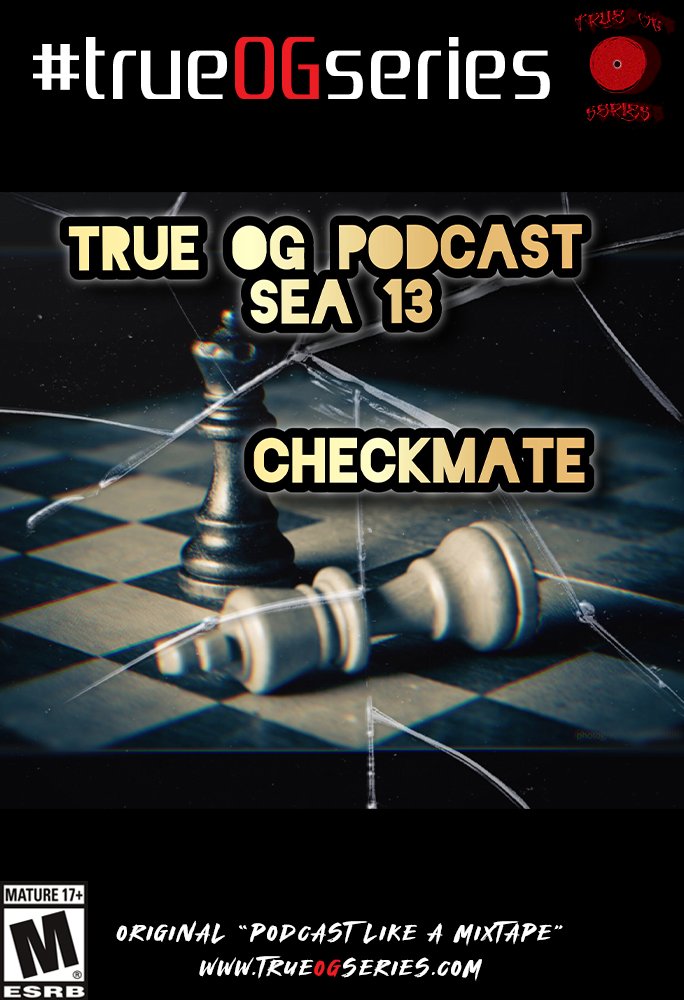 Checkmate ♟️ On #trueOGseries Season 13, Episode 01 🔊🎶