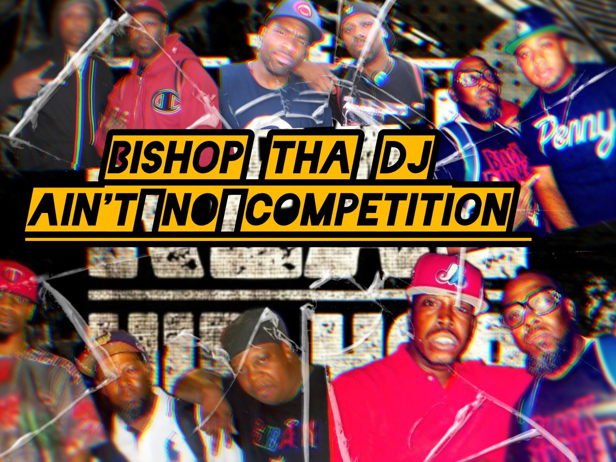 Bishop Tha DJ - Ain’t No Competition (Mixtape)