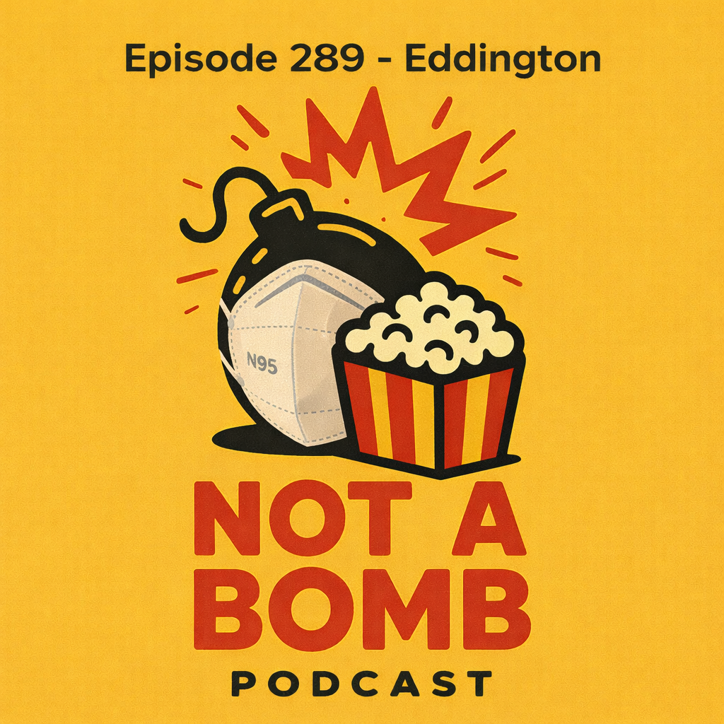 Episode 289 - Eddington